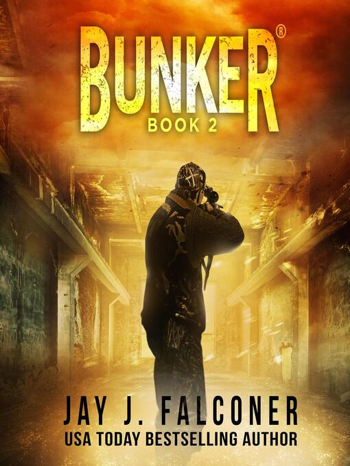 Title details for Bunker (Book 2) by Jay J. Falconer - Available